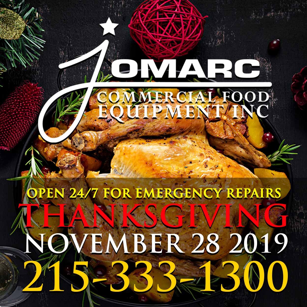 Jomarc is open Thanksgiving Day 2019 for Emergency Repairs! 